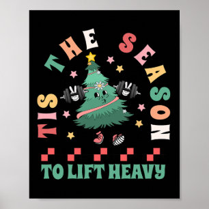 Affiche C'Est La Saison Pour Lever Lourd Arbre De Noël Gym