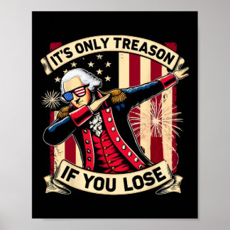 Affiche C'est la trahison si vous perdez 4 juillet George