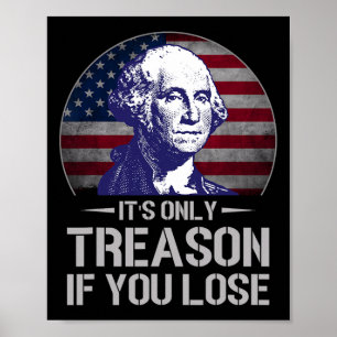 Affiche C'est la trahison si vous perdez 4 juillet George