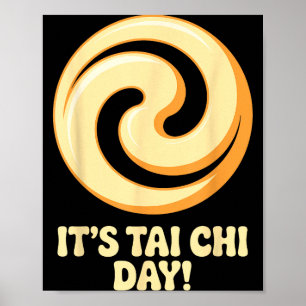 Affiche C'est le jour du Tai Chi Arts martiaux Méditation 