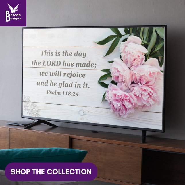 Affiche C'EST LE JOUR Peonies Christian Frame Art TV (Christian THIS IS THE DAY Bible verse wall art for display TV with pink peonies floral bouquet)