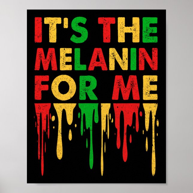 Affiche C'est le Melanin pour moi Melanated Black History  (Devant)