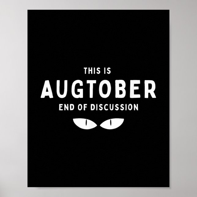 Affiche C'Est Le Mois D'Août Fin De Discussion Drôle Cot A (Devant)