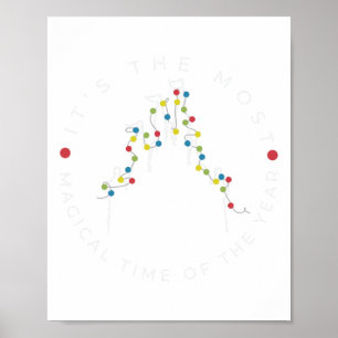 Affiche C'Est Le Moment Le Plus Magique De L'Année Noël Xm