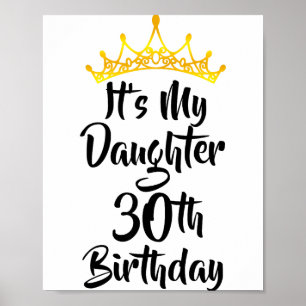 Affiche C'est les 30 ans de ma fille Couronne Joyeux 30 an