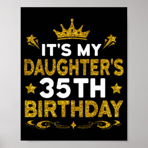 Affiche C'est les 35 ans de ma fille Joyeux Anniversaire 3
