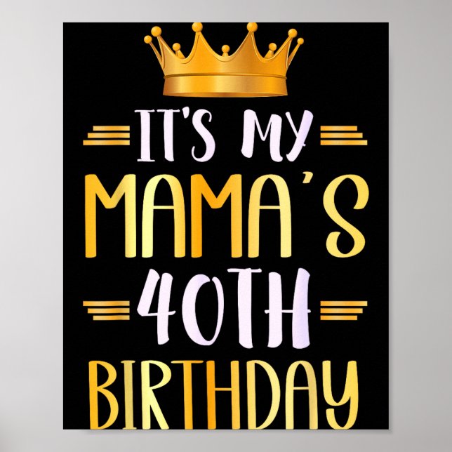 Affiche C'est les 40 ans de ma Maman Joyeux 40 ans _1  (Devant)