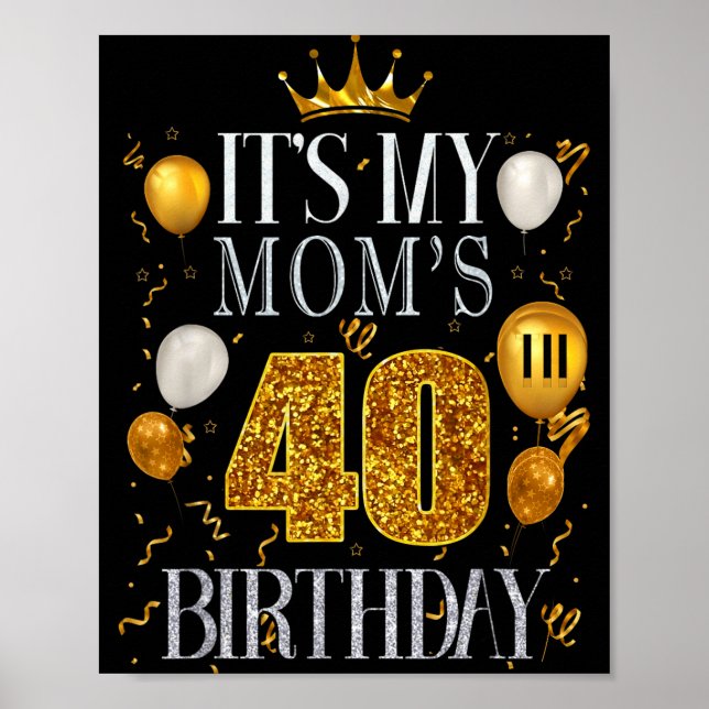 Affiche C'est les 40 ans de ma mère Joyeux Anniversaire 40 (Devant)
