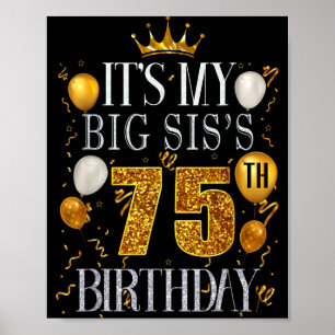 Affiche C'est les 75 ans de ma grande soeur Joyeux Anniver