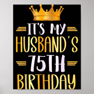 Affiche C'est les 75 ans de mon mari Joyeux 75 ans _