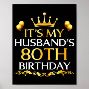 Affiche C'est les 80 ans de mon mari Joyeux Anniversaire 8