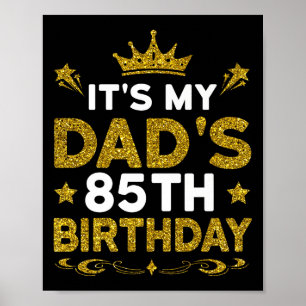 Affiche C'est les 85 ans de mon papa Joyeux Anniversaire 8