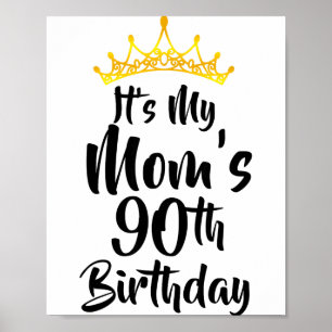 Affiche C'est les 90 ans de ma mère Couronne Joyeux 90 ans