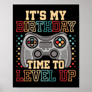 Affiche C'est l'heure de mon anniversaire de niveler le je