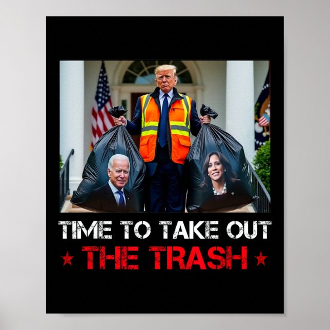 Affiche C'est l'heure de sortir les poubelles Trump l'ébou (Devant)