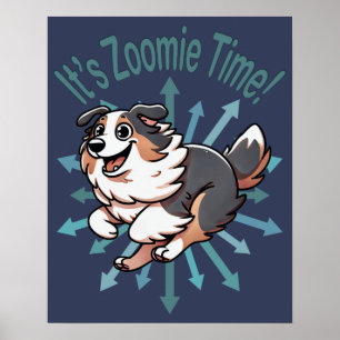 Affiche C'est l'heure des Zoomies Berger Australien