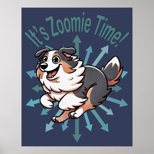 Affiche C'est l'heure des Zoomies Berger Australien (Devant)