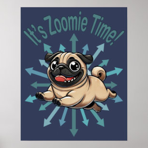 Affiche C'est l'heure Zoomie Pug
