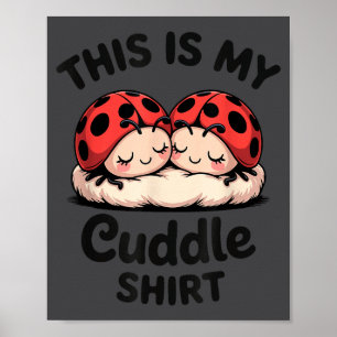 Affiche C'est Ma Chemise Câline Couple Mignon Coccinelle