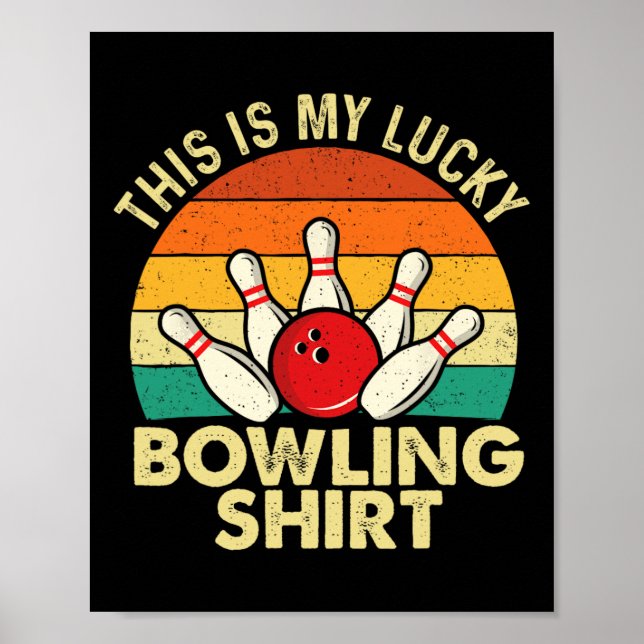 Affiche C'Est Ma Chemise De Bowling Lucky - Bowler Bowling (Devant)