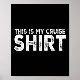 Affiche C'est Ma Chemise De Croisière Drôle J'Aime Les Vac
