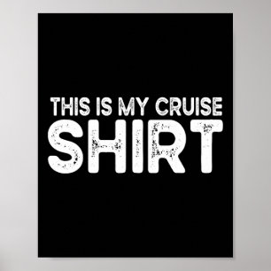 Affiche C'est Ma Chemise De Croisière Drôle J'aime Les Vac
