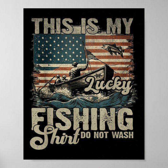 Affiche C'est Ma Chemise De Pêche Chanceuse Ne Pas Laver L (Devant)