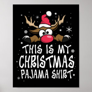 Affiche C'est ma chemise de pyjama de Noël drôle de Noël