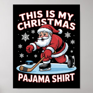 Affiche C'est ma chemise de pyjama de Noël drôle Santa Ice