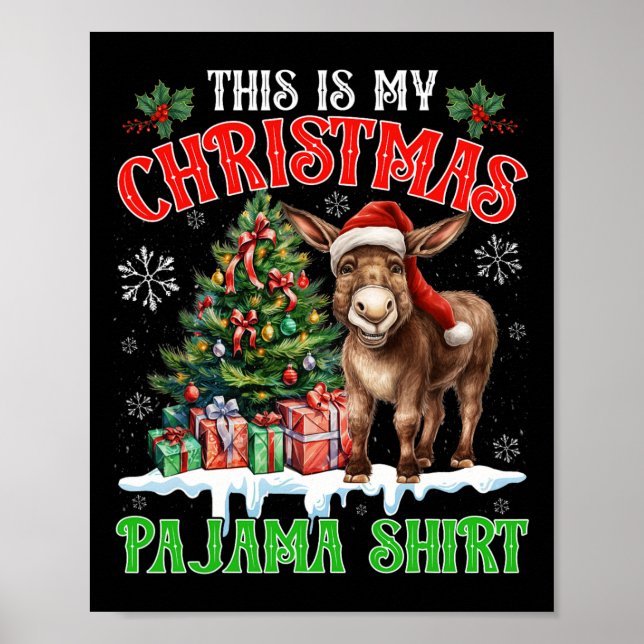 Affiche C'est ma chemise de pyjama de Noël Santa Âne Loin (Devant)