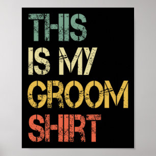 Affiche C'Est Ma Chemise De Salle Amusante Mens Mariage Fu
