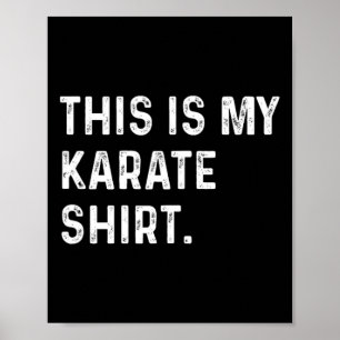 Affiche C'Est Ma Chemise Karaté - Martial Arts Combight