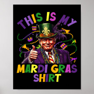 Affiche C'Est Ma Chemise Mardi Gras Drôle Président Trump