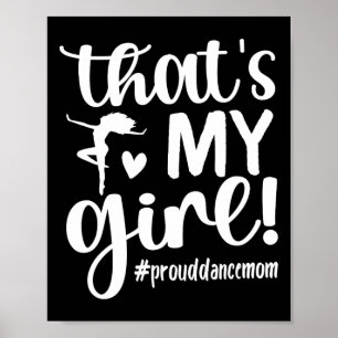 Affiche C'est Ma Fille Danse Maman D'Une Danse Mama Danser