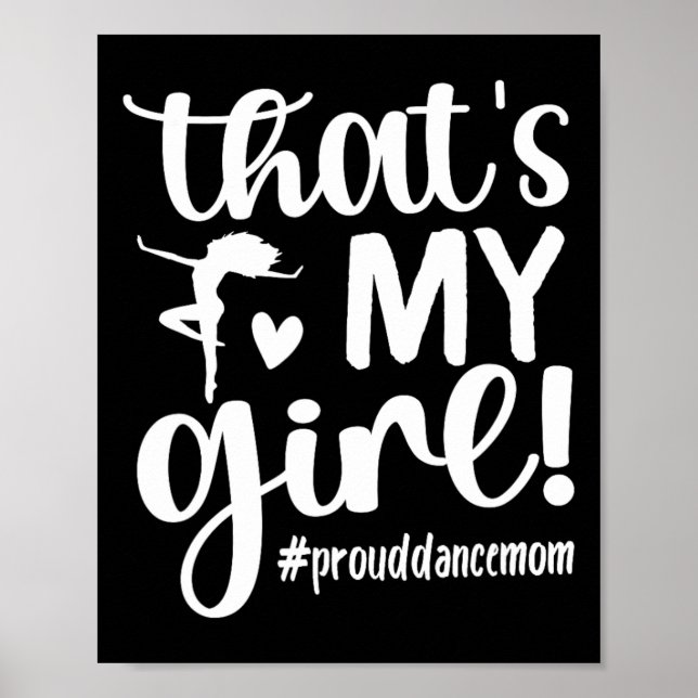 Affiche C'est Ma Fille Danse Maman D'Une Danse Mama Danser (Devant)