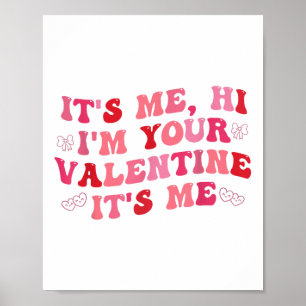 Affiche C'Est Moi Bonjour Je Suis Votre Valentin C'Est Moi