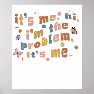 Affiche c'est moi hi je suis le problème c'est moi.png