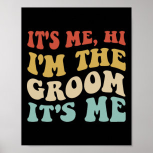 Affiche C'Est Moi Salut Im Groom C'Est Me Retro Hommes Mar