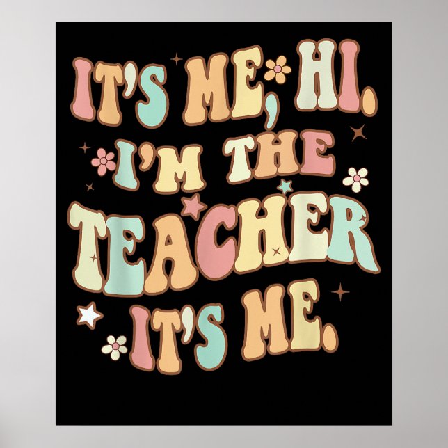 Affiche C'Est Moi Salut Im L'Enseignant C'Est Moi Super Dr (Devant)