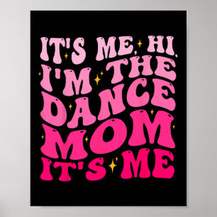 Affiche C'est moi Salut Je suis la Danse Maman C'est moi l