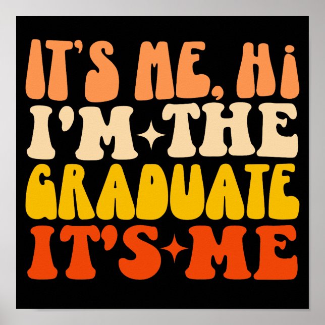Affiche C'est moi Salut Je suis le diplômé C'est moi (Devant)