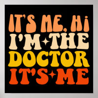 C'est moi Salut Je suis le docteur C'est moi