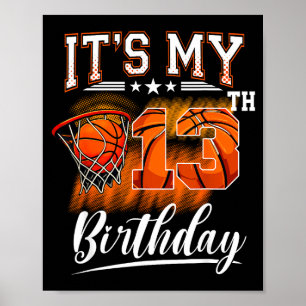 Affiche C'est mon 13ème anniversaire Thème Basketball 13 a