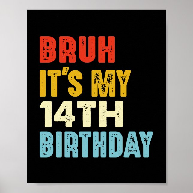 Affiche C'est mon 14ème anniversaire Drôle 14 ans (Devant)
