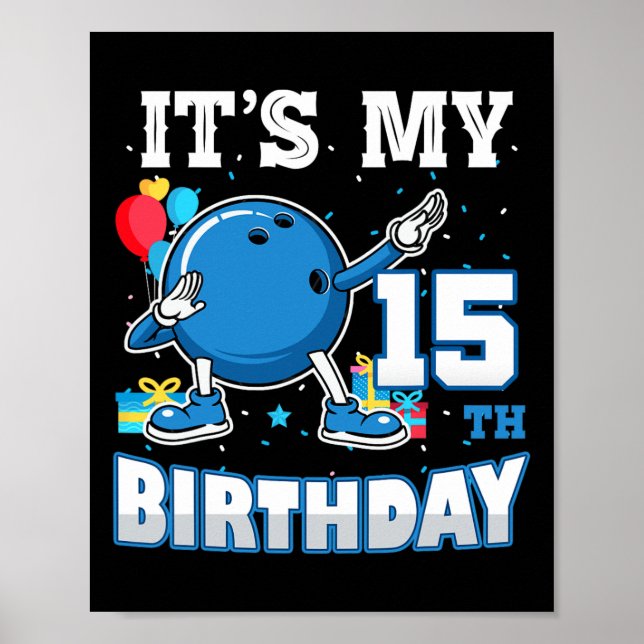 Affiche C'est mon 15e anniversaire Dabbing Bowling 15 ans (Devant)