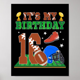 Affiche C'est mon 16e anniversaire garçon 16 ans Football