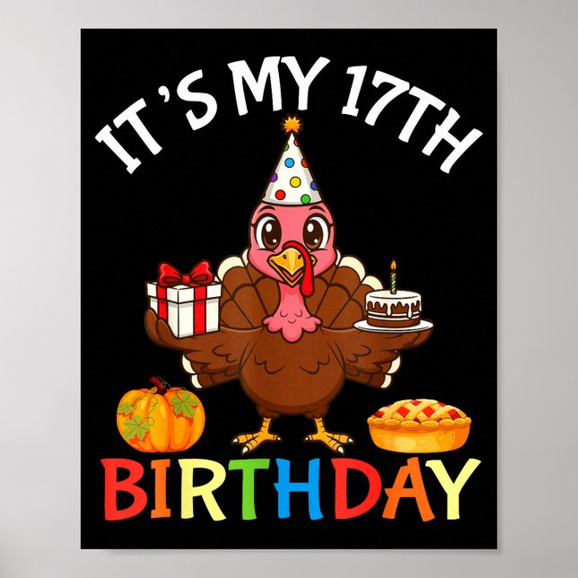 Affiche C'est mon 17e anniversaire Dinde avec gâteau cadea (Devant)