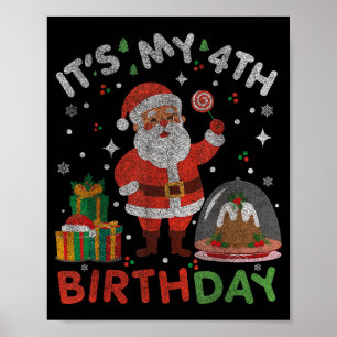 Affiche C'est mon 4ème anniversaire - drôle de Noël Santa