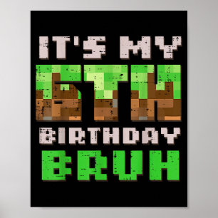 Affiche C'est mon 6ème anniversaire Bruh Xel Gamer 6 Anniv