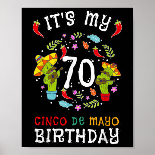 Affiche C'Est Mon 70e Anniversaire Cinco De Mayo Chemise E